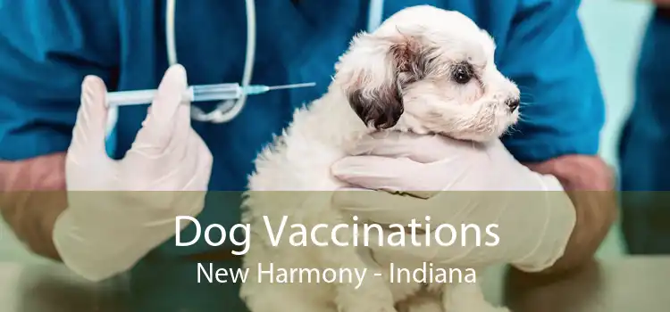 Dog Vaccinations New Harmony - Indiana