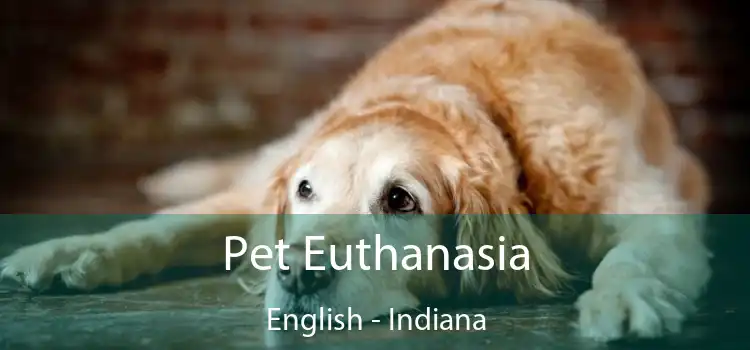 Pet Euthanasia English - Indiana