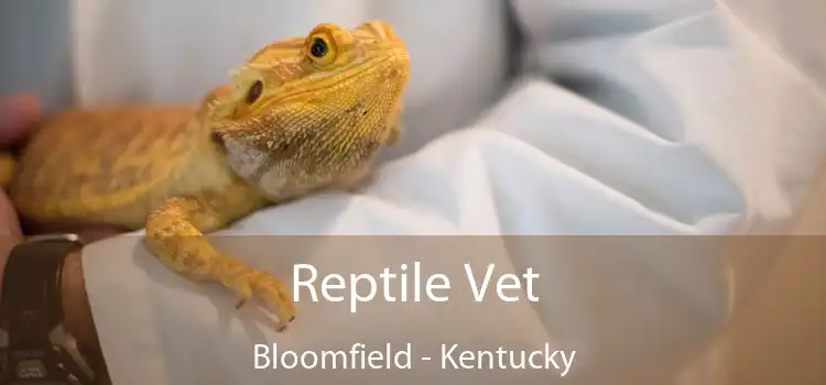 Reptile Vet Bloomfield - Kentucky