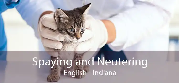 Spaying and Neutering English - Indiana